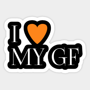 I love my gf Sticker